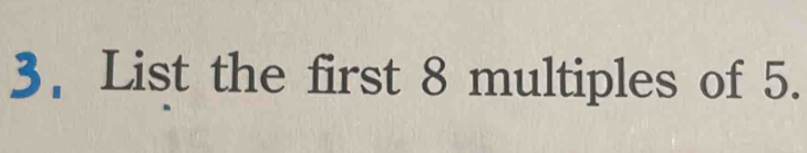 List the first 8 multiples of 5.