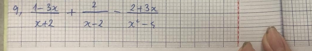  (1-3x)/x+2 + 2/x-2 = (2+3x)/x^2-5 