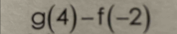 g(4)-f(-2)