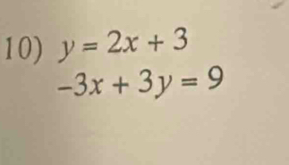 y=2x+3
-3x+3y=9