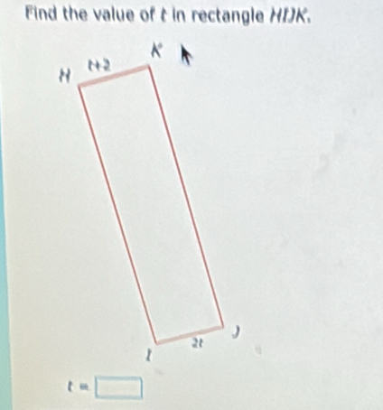 Find the value of t in rectangle HIK.
t=□