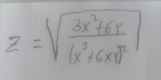 Z=sqrt(frac 3x^2+6x)(x^3+6xy)^2