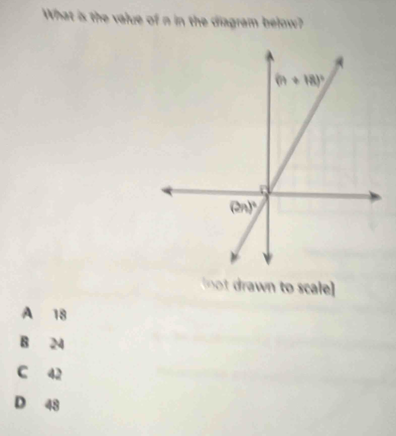 What is the value of n in the diagram below?
a   scae
A 18
B 24
C 42
D 48