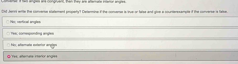 Solved: Converse: if two angles are congruent, then they are alternate ...