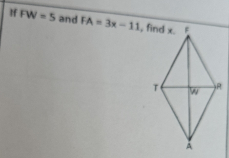 If FW=5 and FA=3x-11