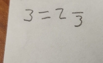 3=2frac 3