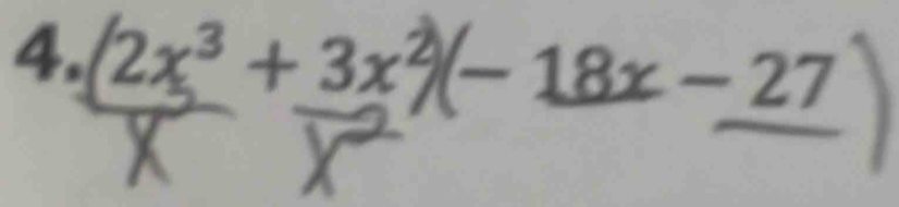 2x³ + 3x²(− 18x − 27