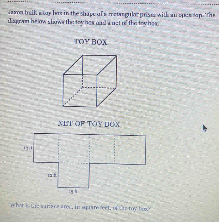 Solved: Jaxon built a toy box in the shape of a rectangular prism with ...