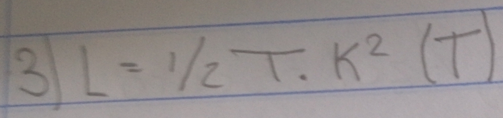 3 L=1/2T· k^2(T)