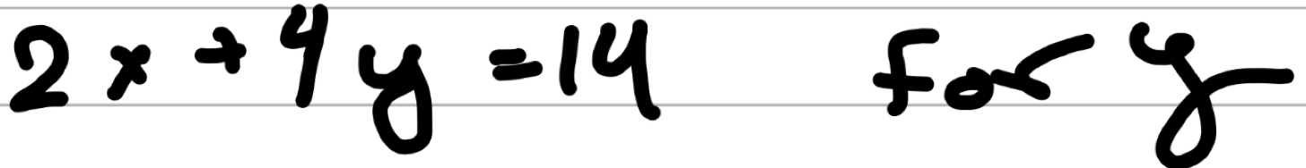 2x+4y=14 fory