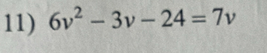 6v^2-3v-24=7v