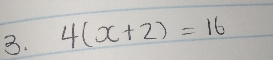 4(x+2)=16