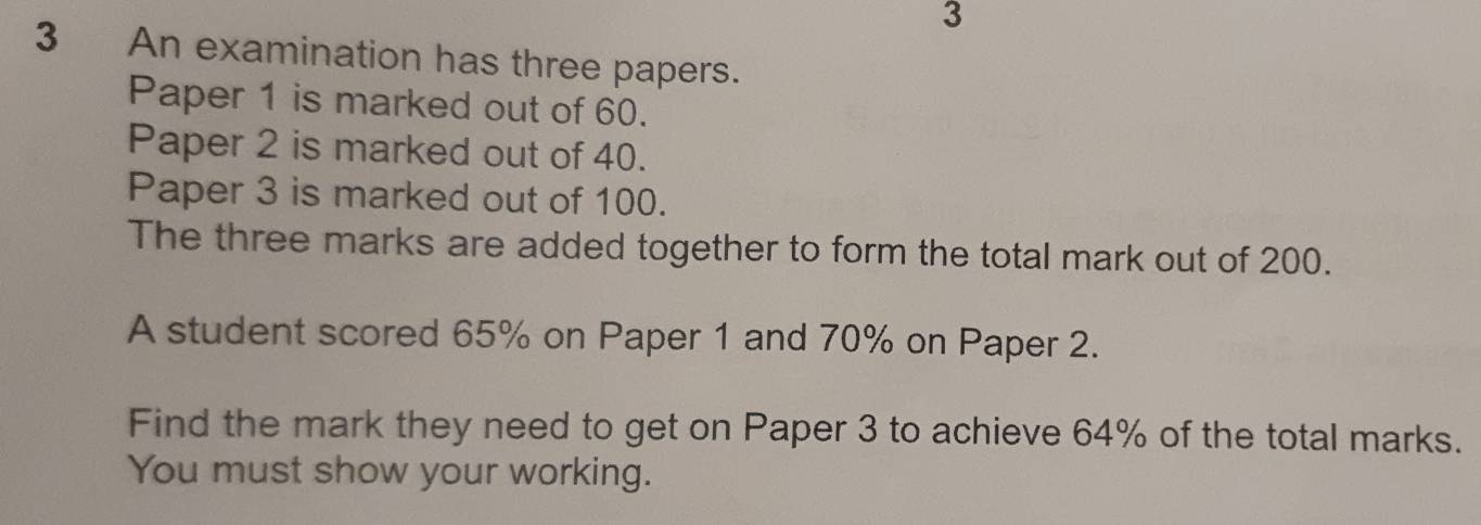 Solved: 3 3 An examination has three papers. Paper 1 is marked out of ...