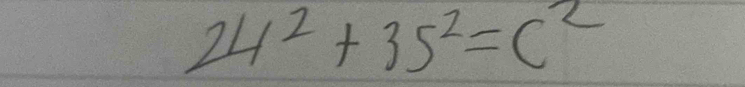 24^2+35^2=c^2