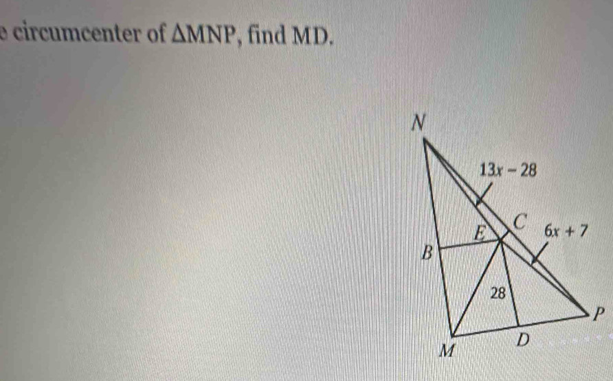 circumcenter of △ MNP , find MD.