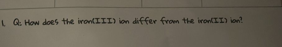 How does the iron(III) ion differ from the iron(II) ion?