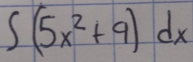 ∈t (5x^2+9)dx