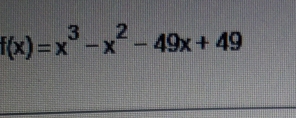 f(x)=x^3-x^2-49x+49