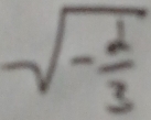 sqrt(-frac 2)3