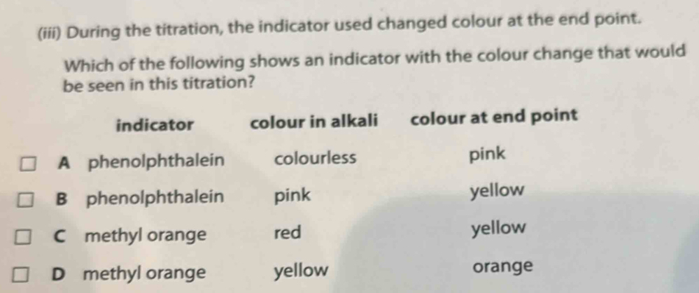 تم الحل:(iii) During the titration, the indicator used changed colour ...