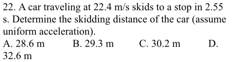 Solved: A car traveling at 22.4 m/s skids to a stop in 2.55 s ...