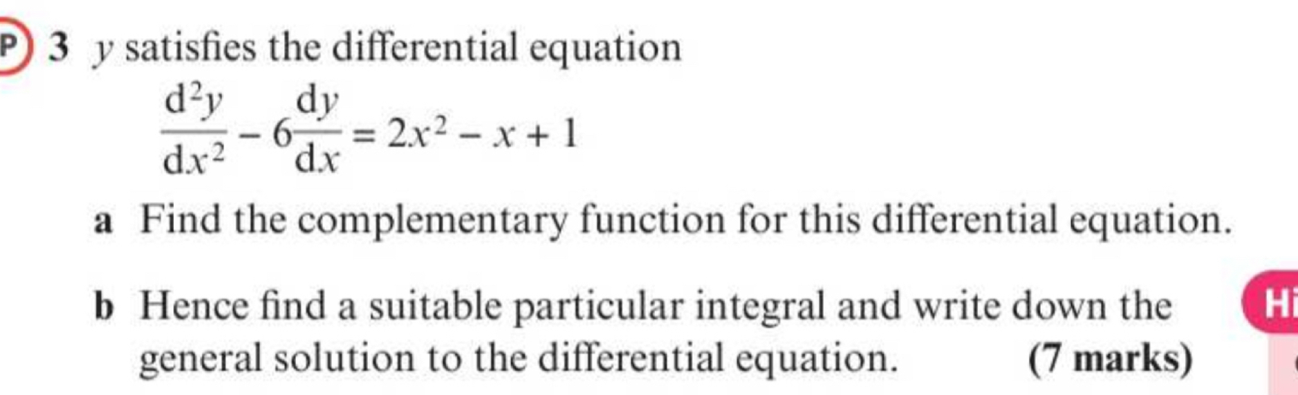 Solved: satisfies the differential equation d^2y/dx^2 -6 dy/dx =2x^2-x+ ...