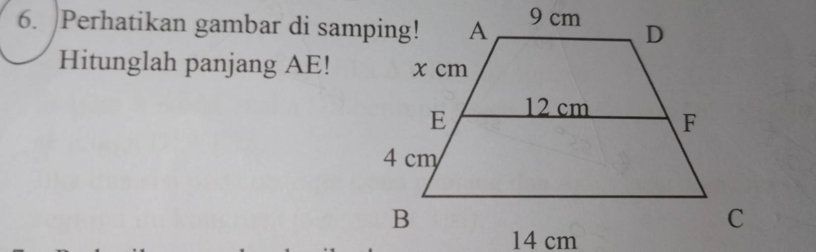 Perhatikan gambar di samping! 
Hitunglah panjang AE!