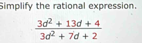 Simplify the rational expression.