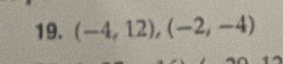 (-4,12), (-2,-4)