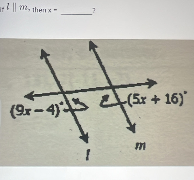 If l||m. , then x=
_
?