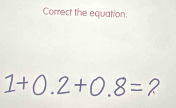 Correct the equation.