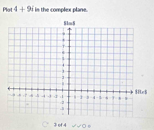 Plot 4+9i in the complex plane.
3 of 4