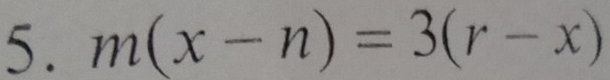 m(x-n)=3(r-x)