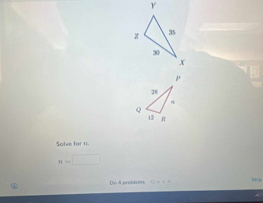 Solve for 1.
n=
Do 4 problems 
Sklp 
4