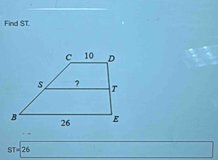 Find ST.
ST=26