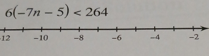 6(-7n-5)<264</tex>
12