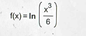 f(x)=ln ( x^3/6 )