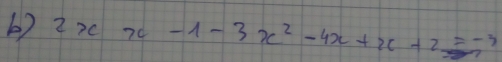 2x-x-1-3x^2-4x+x+2=-3