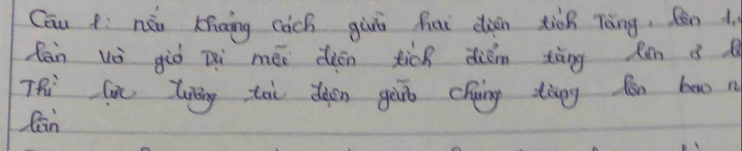 Cāu z nóo kiāing cāch giuú hai dàān tion Tàng, fēn à 
Ran và giò ni méi dién tick diǎm tàng (en d 
TRi fic ling toi deen gev chng tàng fon bo n 
Cn