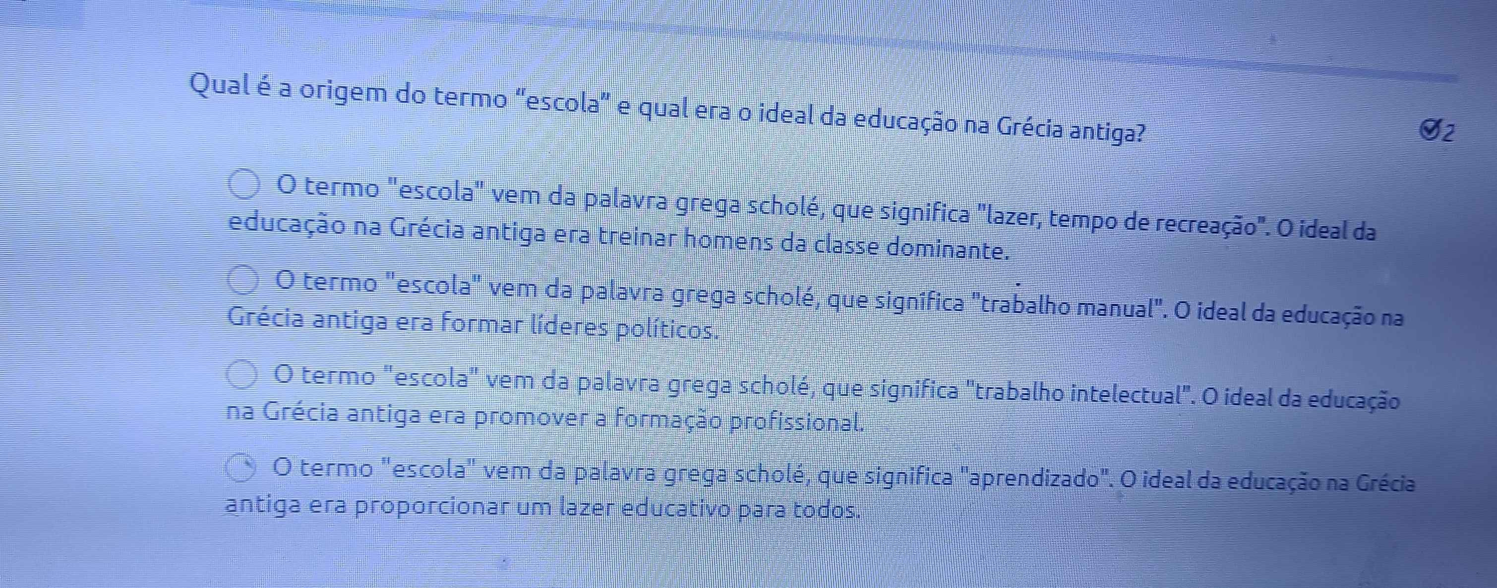 Resolvido:Qual é a origem do termo “escola” e qual era o ideal da ...