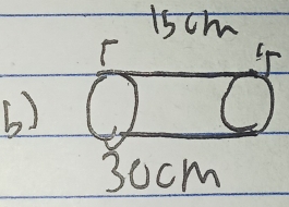 15cm
b)
3ocm