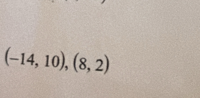 (-14,10),(8,2)