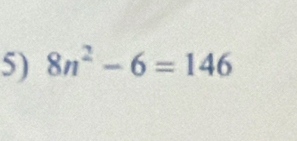 8n^2-6=146