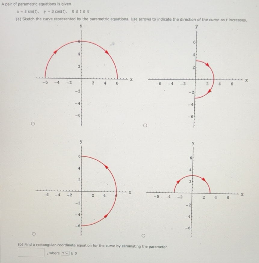 Solved: A pair of parametric equations is given. x=3sin (t), y=3cos (t ...