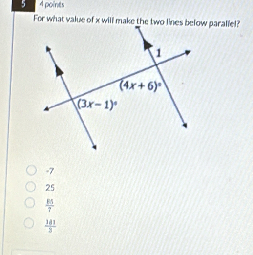 5 4 points
-7
25
 85/7 
 181/3 