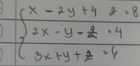 beginarrayl x-2y+4z=8 2x-y-z=4 3x+y+z=4endarray.