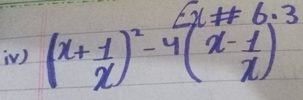 [V) (x+ 1/x )^2-4(x- 1/x )^3