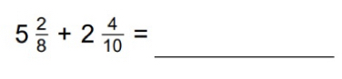 5 2/8 +2 4/10 =
_