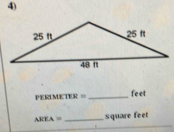 PERIME TER= _
feet
ARE A= _ square feet