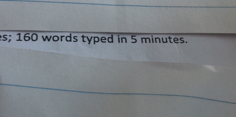 es; 160 words typed in 5 minutes.